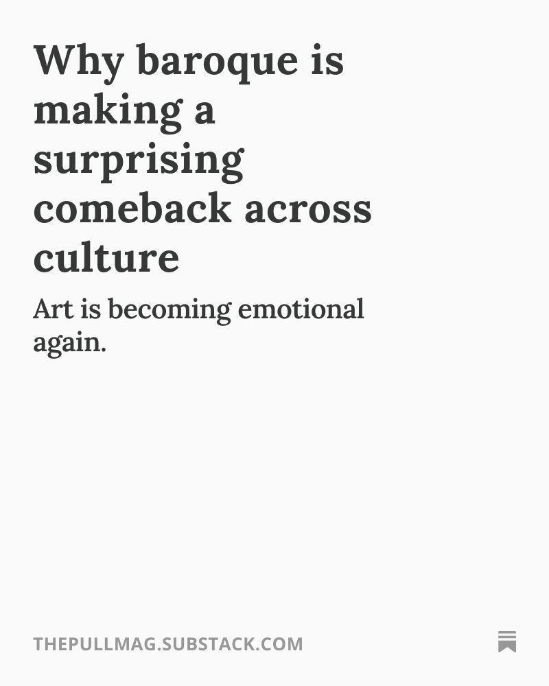 Why baroque is making a surprising comeback across culture article by Rachel Weisz